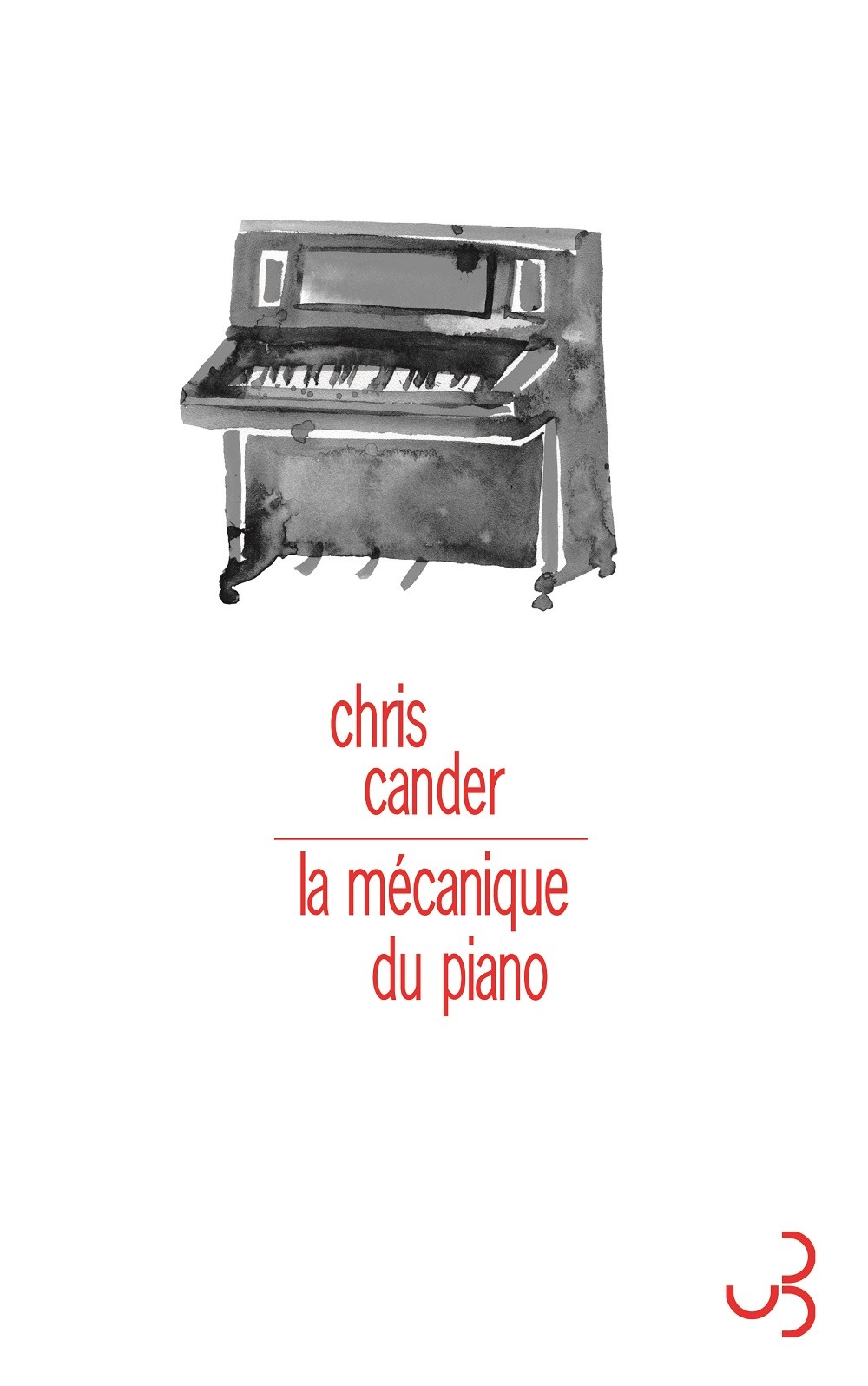 La Mécanique du piano - Christian Bourgois éditeur