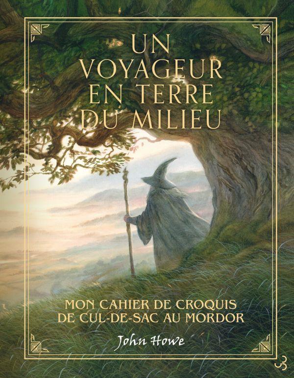 Un Voyageur en Terre du Milieu - Christian Bourgois éditeur
